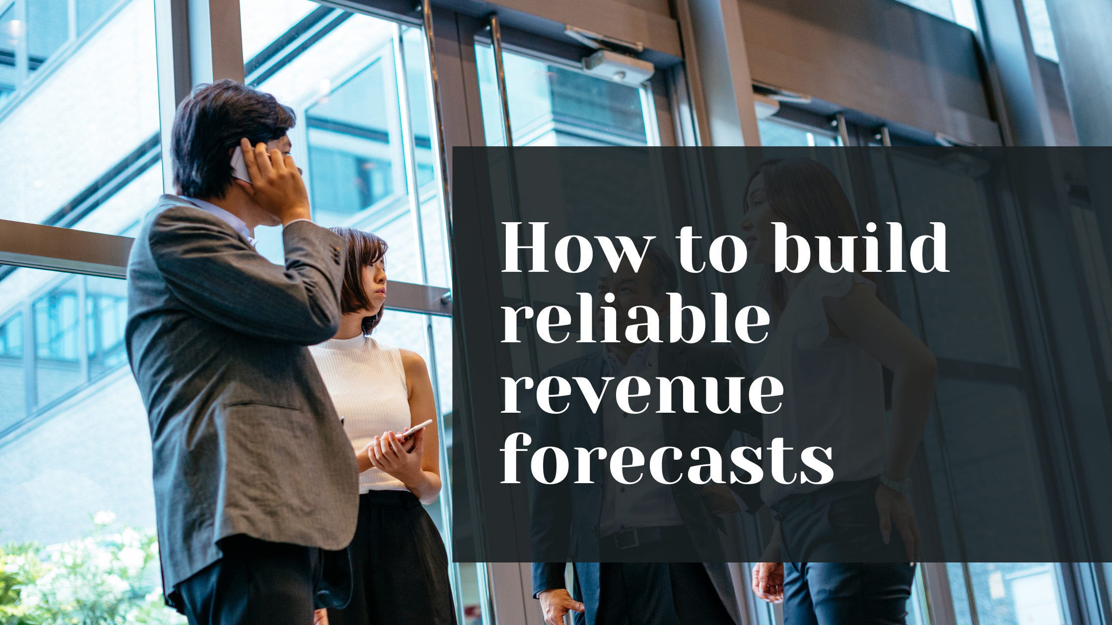 How to build reliable revenue forecasts based on account managers’ inputs. + Free Excel Templates