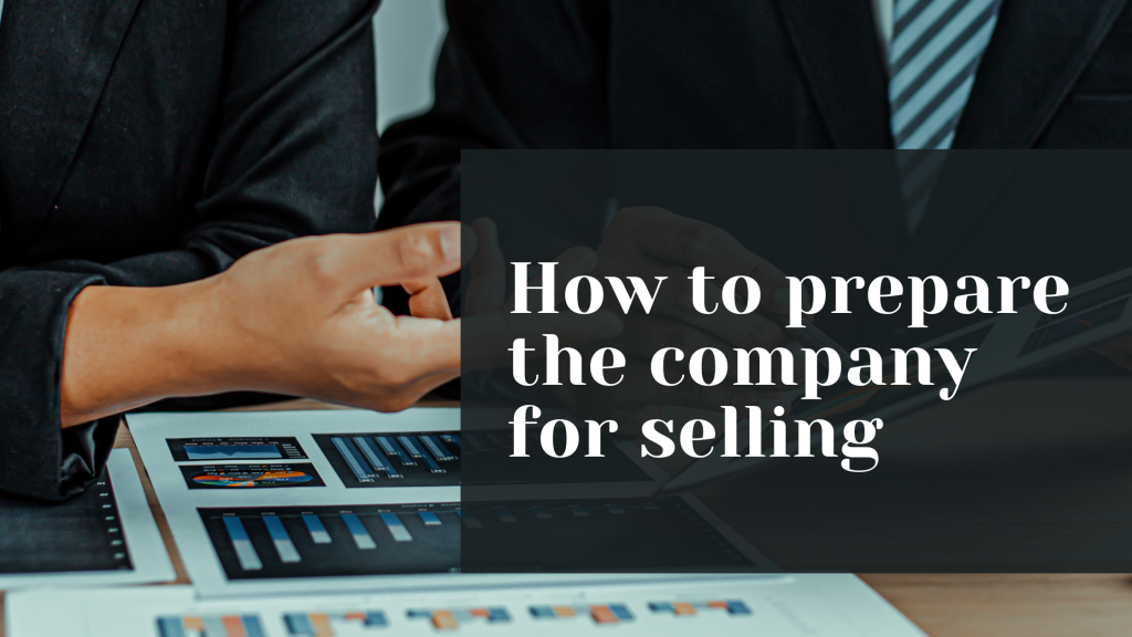 How to prepare the company for selling and organize the M&amp;A process + Free Excel Templates