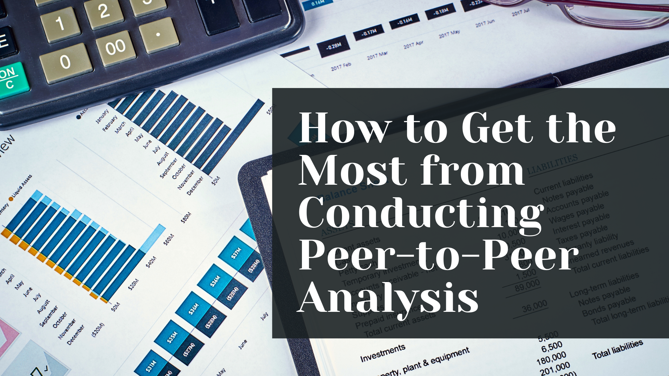How to Get the Most from Conducting Peer-to-Peer Analysis+ Free Excel Templates
