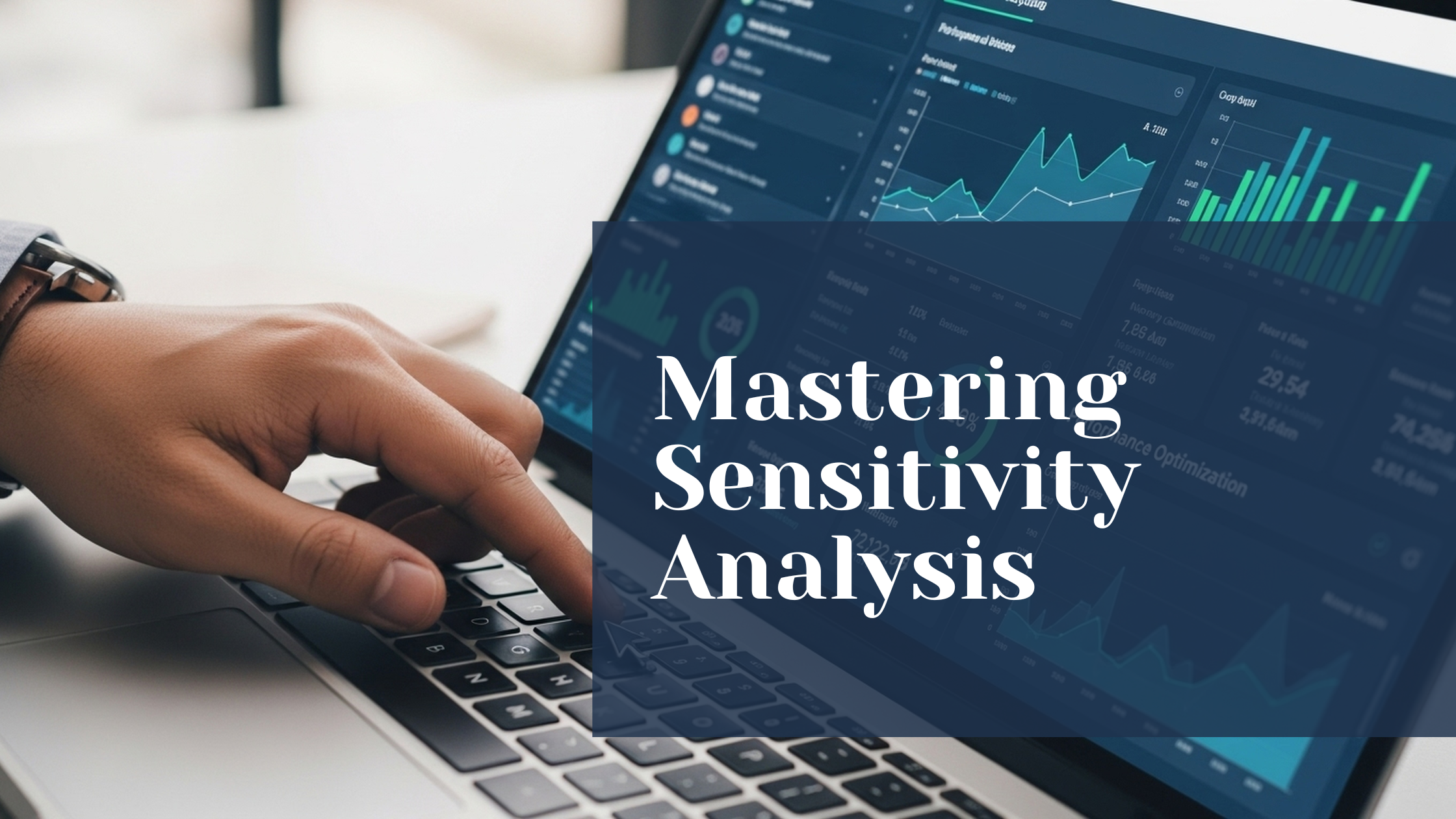 Mastering Sensitivity Analysis: How Small Changes Impact Big Decisions