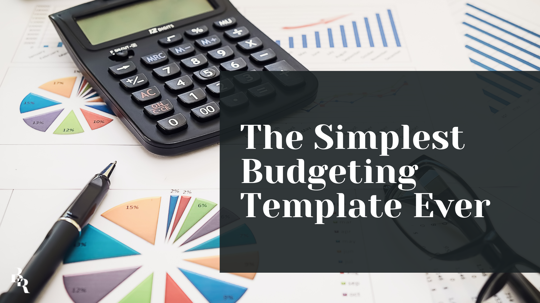 The Simplest Budgeting Template Ever – Build Smarter, Not Harder